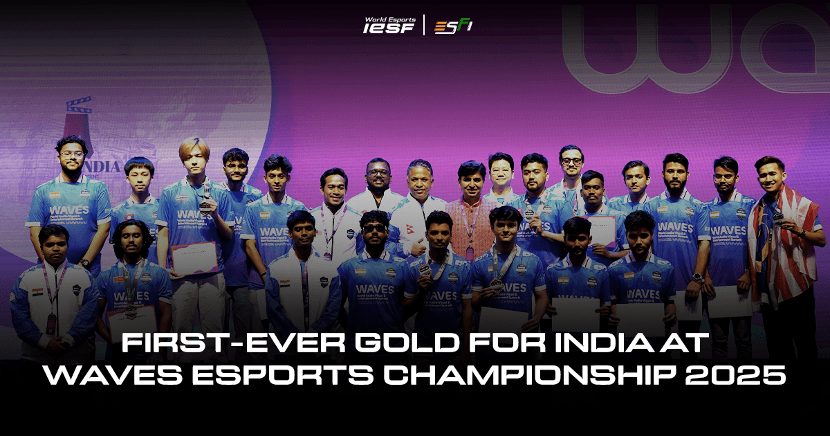 First-Ever Gold for India at WAVES Esports Championship 2025 | IESF